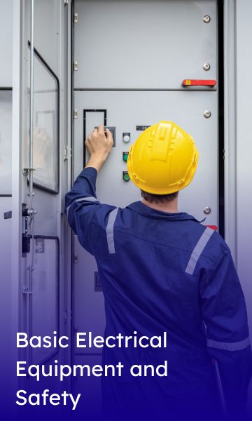 Basic Electrical Equipment and Safety