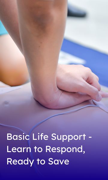 Basic Life Support - Learn to Respond, Ready to Save