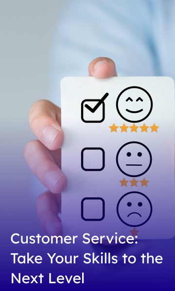 Customer Service_ Take Your Skills to the Next Level