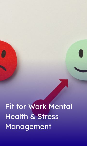 Fit for Work Mental Health & Stress Management