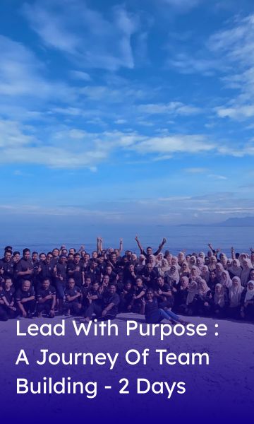 Lead With Purpose _ A Journey Of Team Building - 2 Days