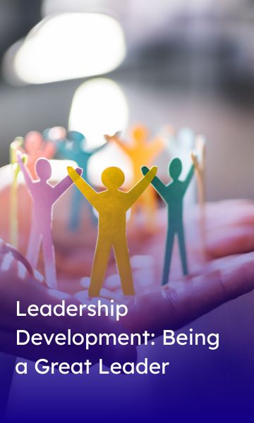 Leadership Development_ Being a Great Leader