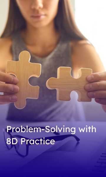 Problem-Solving with 8D Practice