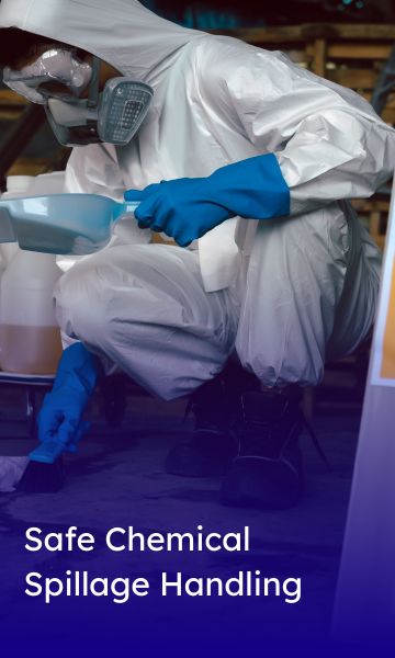 Safe Chemical Spillage Handling